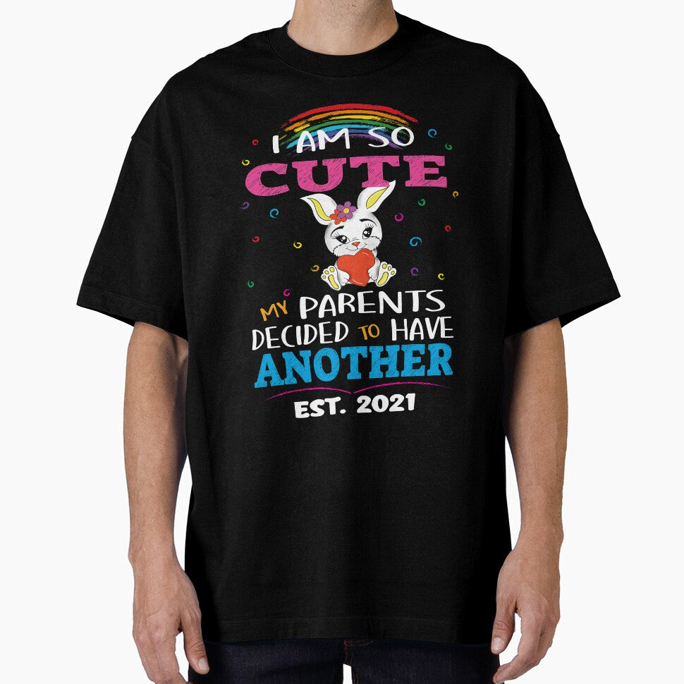 I am so Cute my Parents Decided to Have Another, Est. 2021 by orangeblue21