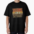 Trust Me I'm A Tattooist - Retro Vintage Tattoo Artist Quote by CreatedbyKandJ