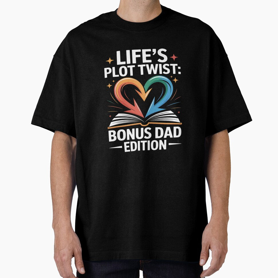 Life's Plot Twist Bonus Dad Edition Heartwarming Family by FluoroWave