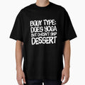 Body Type: Does Yoga But Eats Dessert by RiseandShineTee