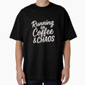 Running On Coffee & Chaos Funny Typography Quote white by DavidMay