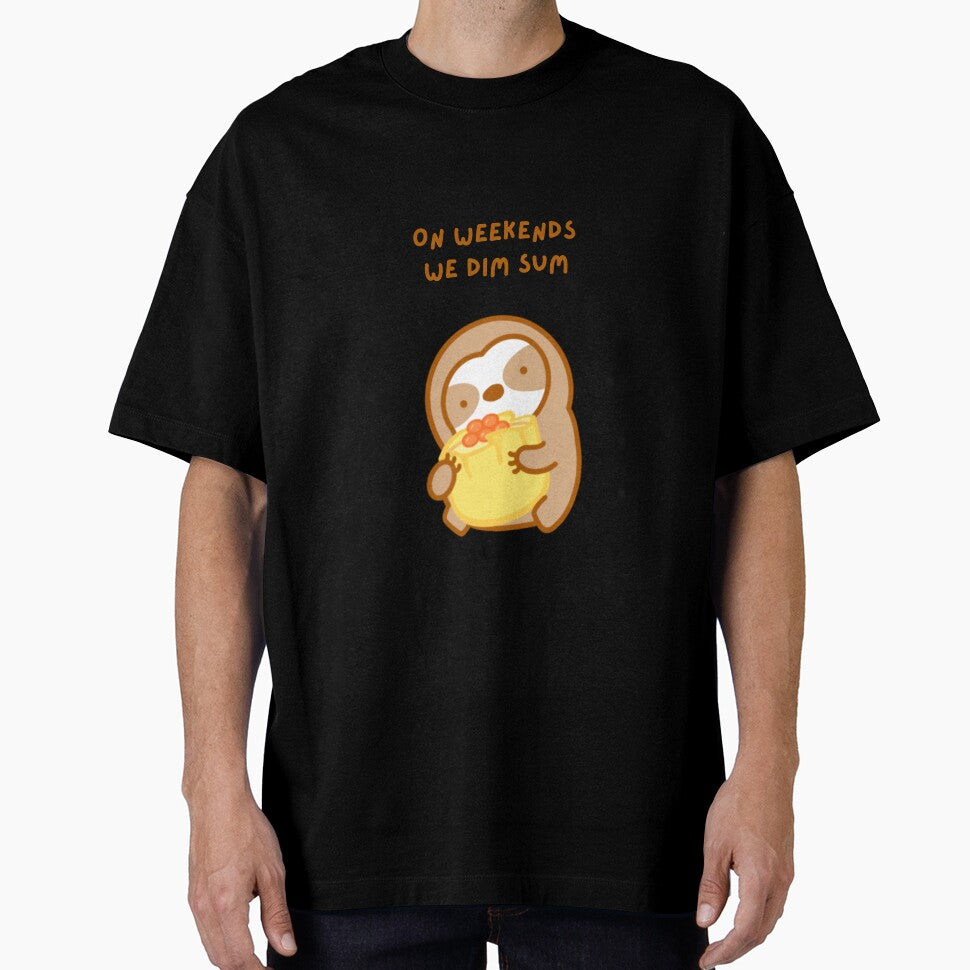 On Weekends We Dim Sum Sloth by theslothinme