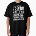If found drunk please return to friend funny by Sukhumpan