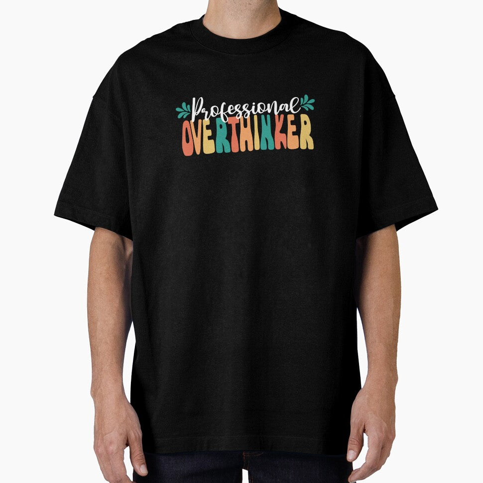 Professional Overthinker Funny Overthinking Sarcasm Lover by SharpThreadZ