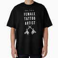 I’m a female tattoo artist - best female tattoo artist in town Tattooed junkie design gifts ink culture beards barber awesome super power tacos tequila by CJCTEES