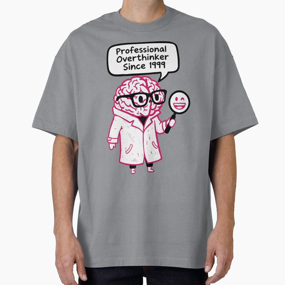 Professional Overthinker Since 1999 by XYZ LAB by Jesuperman