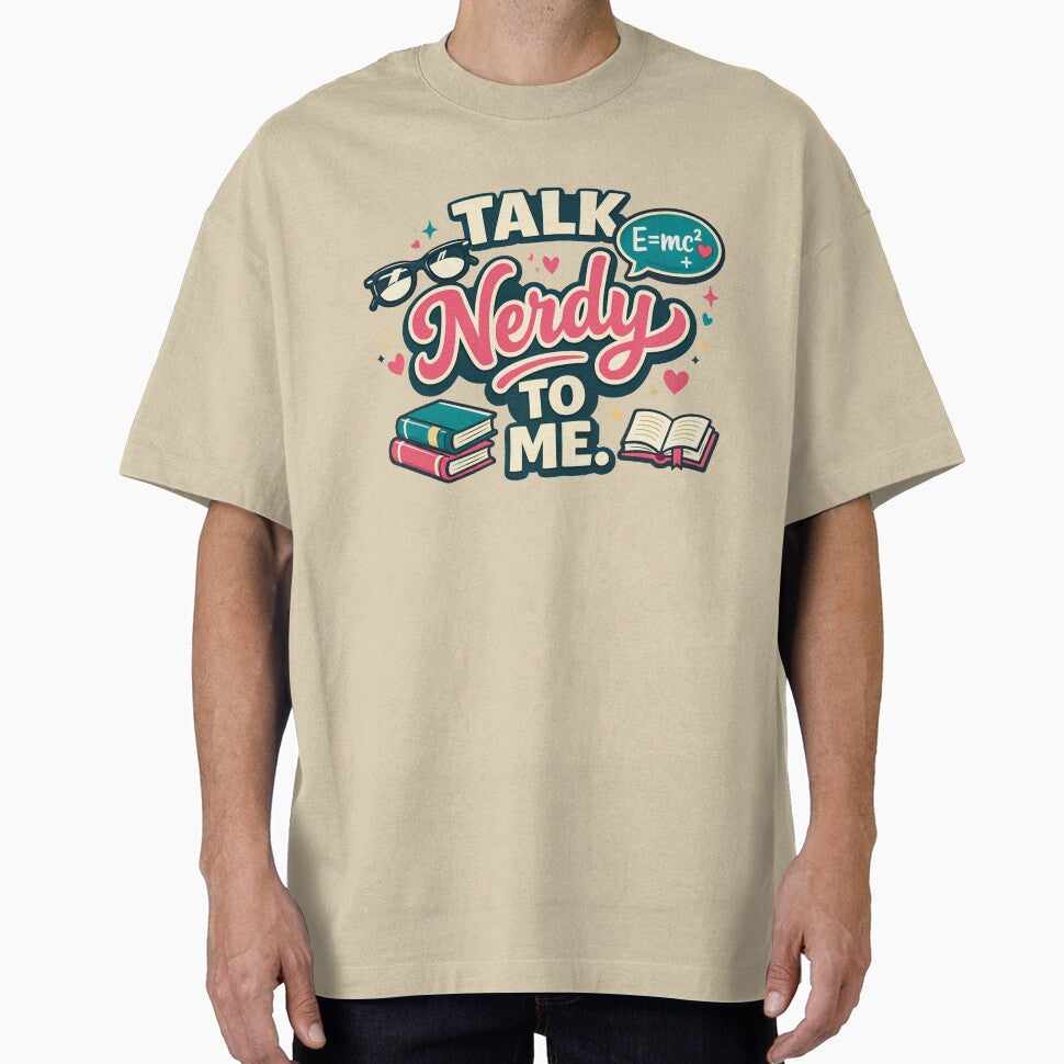 Talk Nerdy To Me Flirty Nerd Humor by Forged in the Warp
