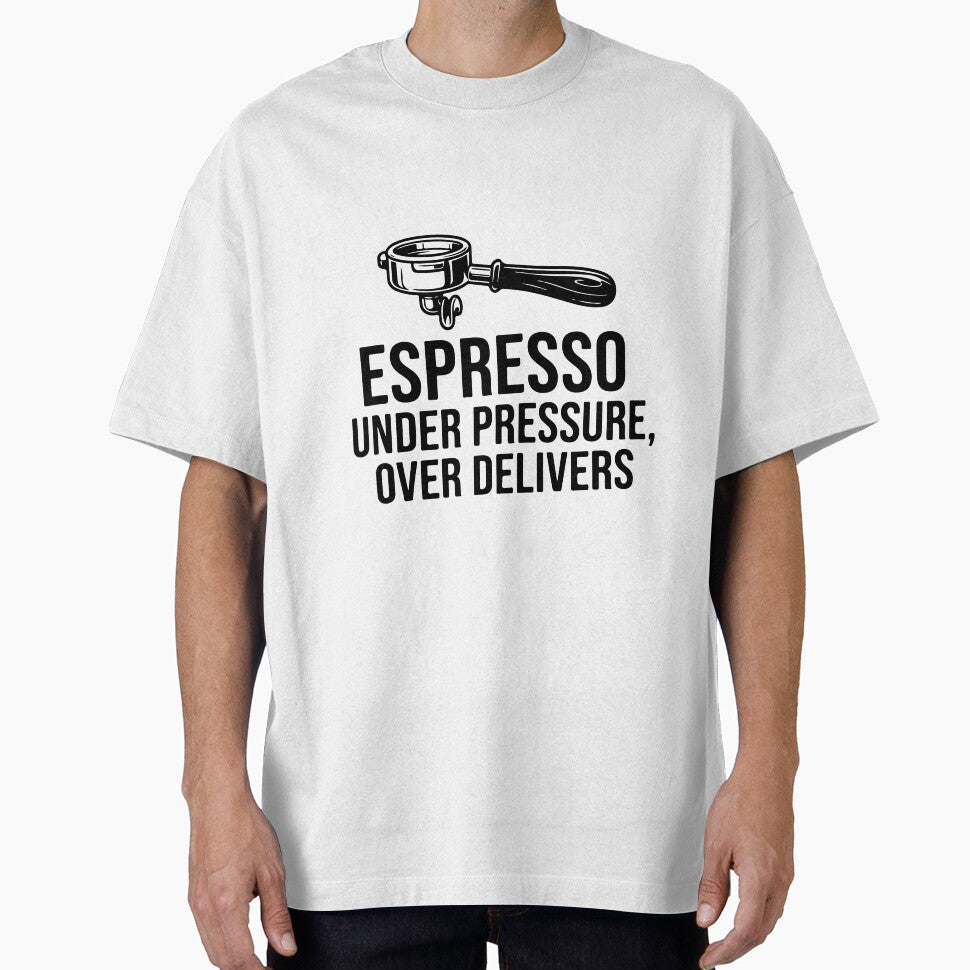 Espresso Under Pressure, Over Delivers by Alimehab | Graphic tees | Design & Art