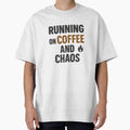 Running on Coffee and Chaos – Funny Quote for Coffee Lovers by StudioBy-ColorNest