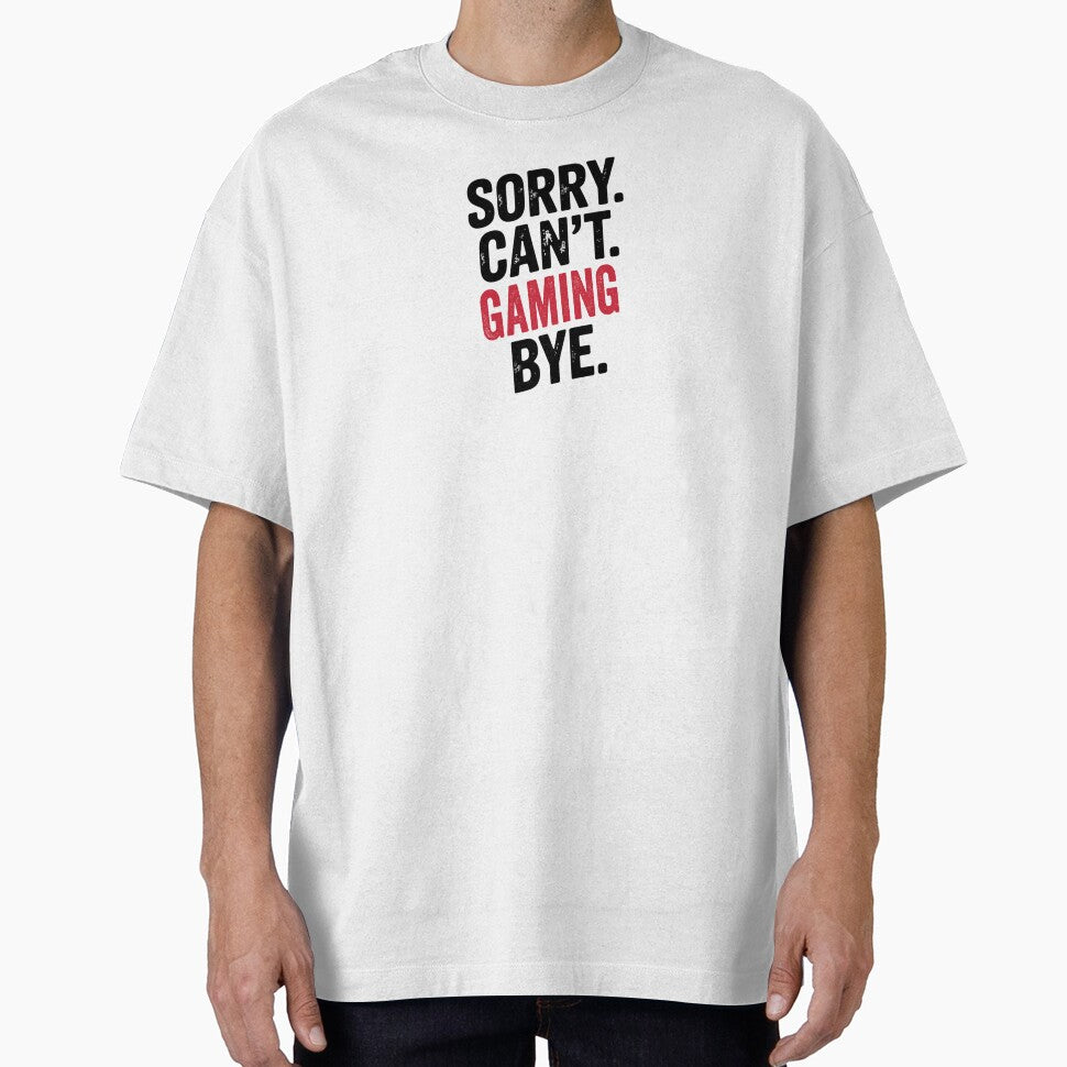 Sorry can't Gaming bye - Funny Gaming Lover by Oussinc