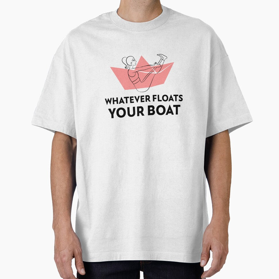 Whatever Floats your Boat by RiseandShineTee