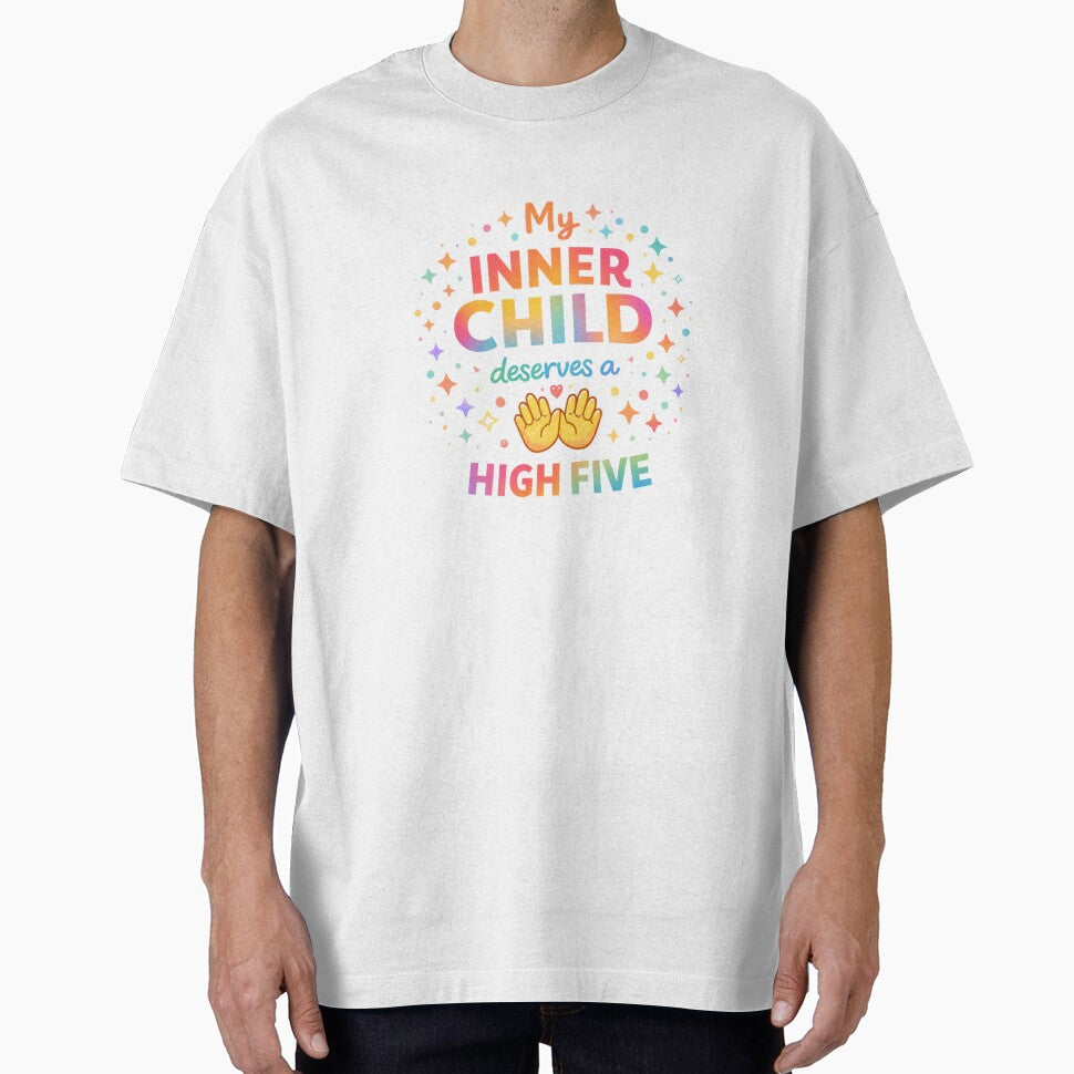 My Inner Child Deserves a High Five – Self Care Quote by cosmiccircles01