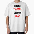 Motivational Quote, Inhale Courage Exhale Fear by Salman Hino