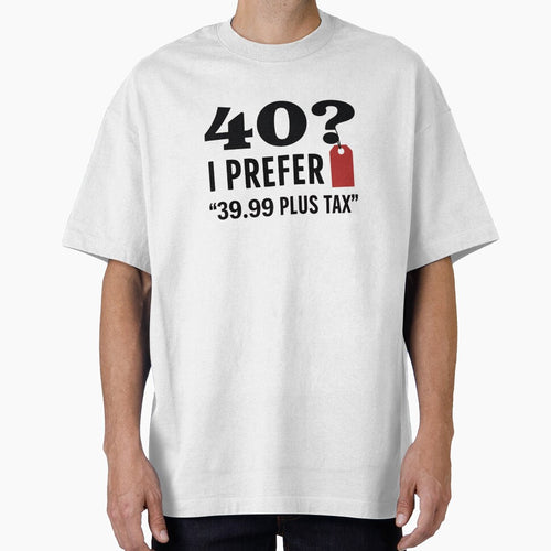 40? I Prefer '39.99 Plus Tax by SignumShop