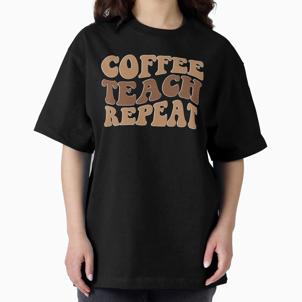 Coffee Teach Repeat – Funny Teacher & Coffee Quote by artcultreone