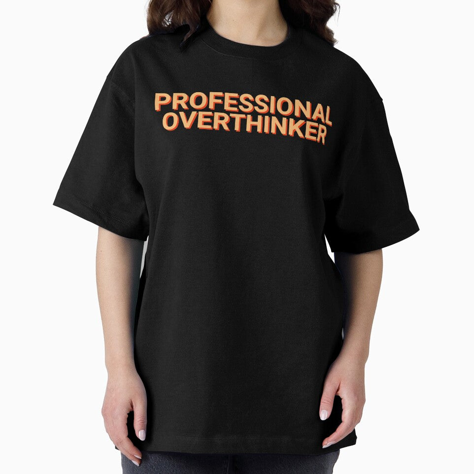 Professional Overthinker Sarcasm by Sour Soul