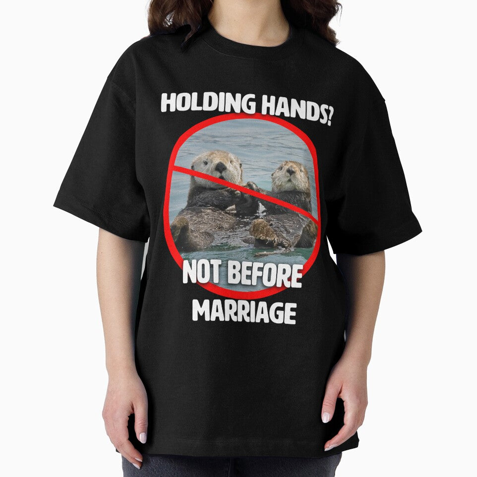 Holding Hands? Otter Shirt by TheIronyCloset
