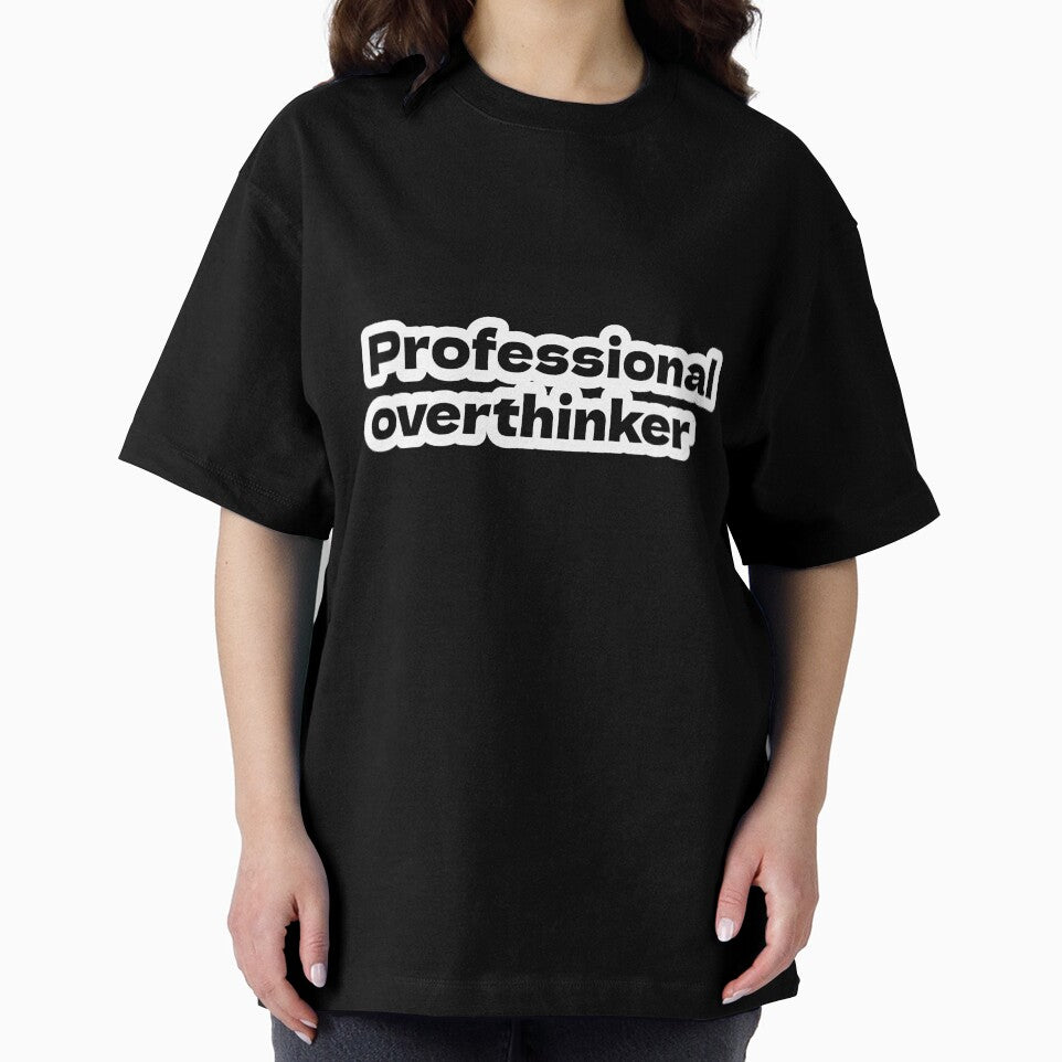 Professional Overthinker by Premex