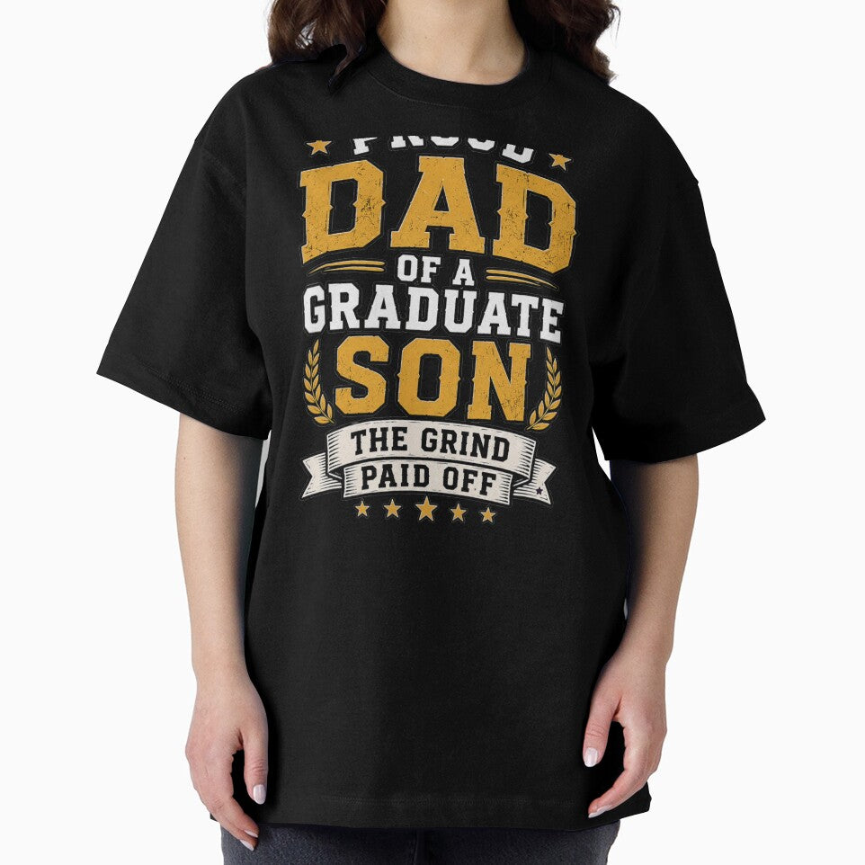 Proud Dad of a Graduate Son Shirt The Grind Paid Off Graduation Gift for Father by PINK FREE
