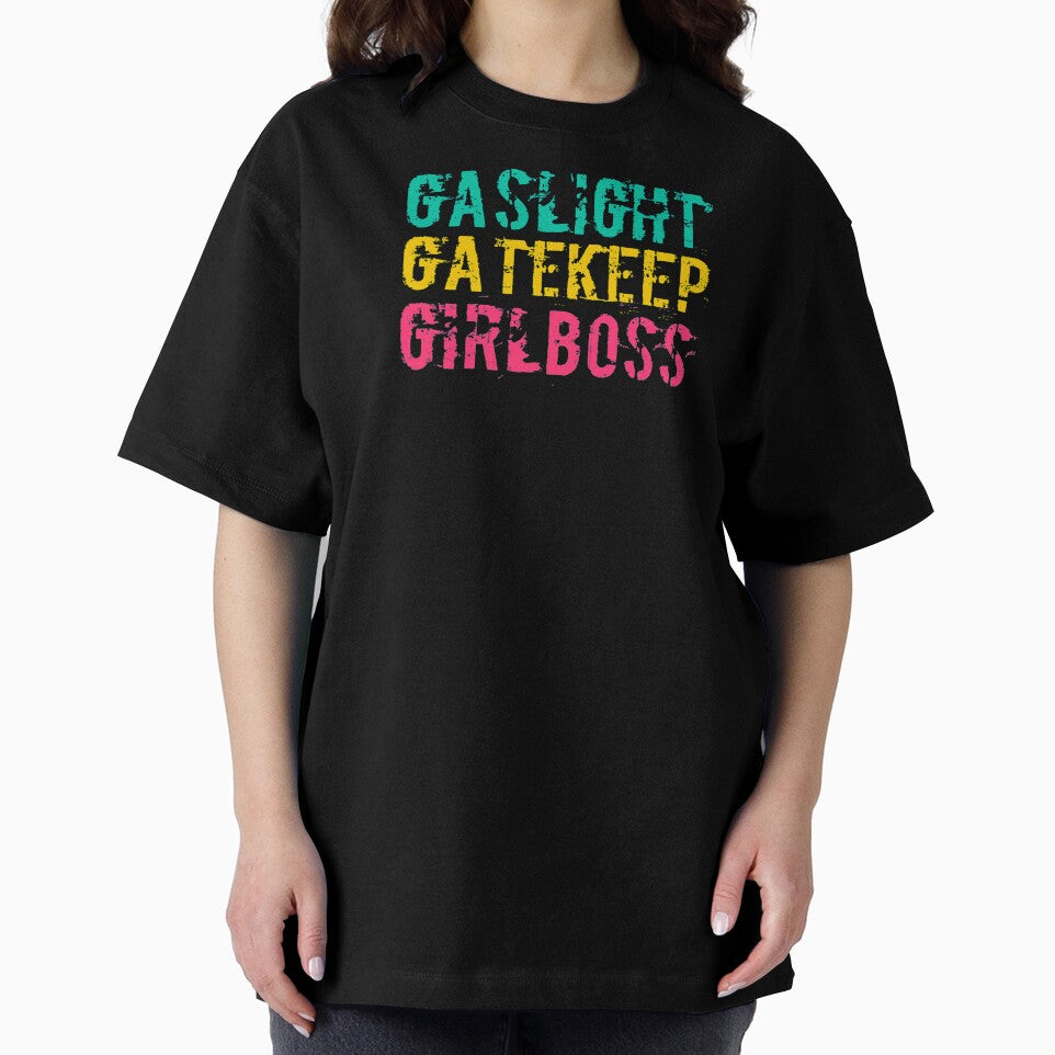 Gaslight Gatekeep Girlboss by suver