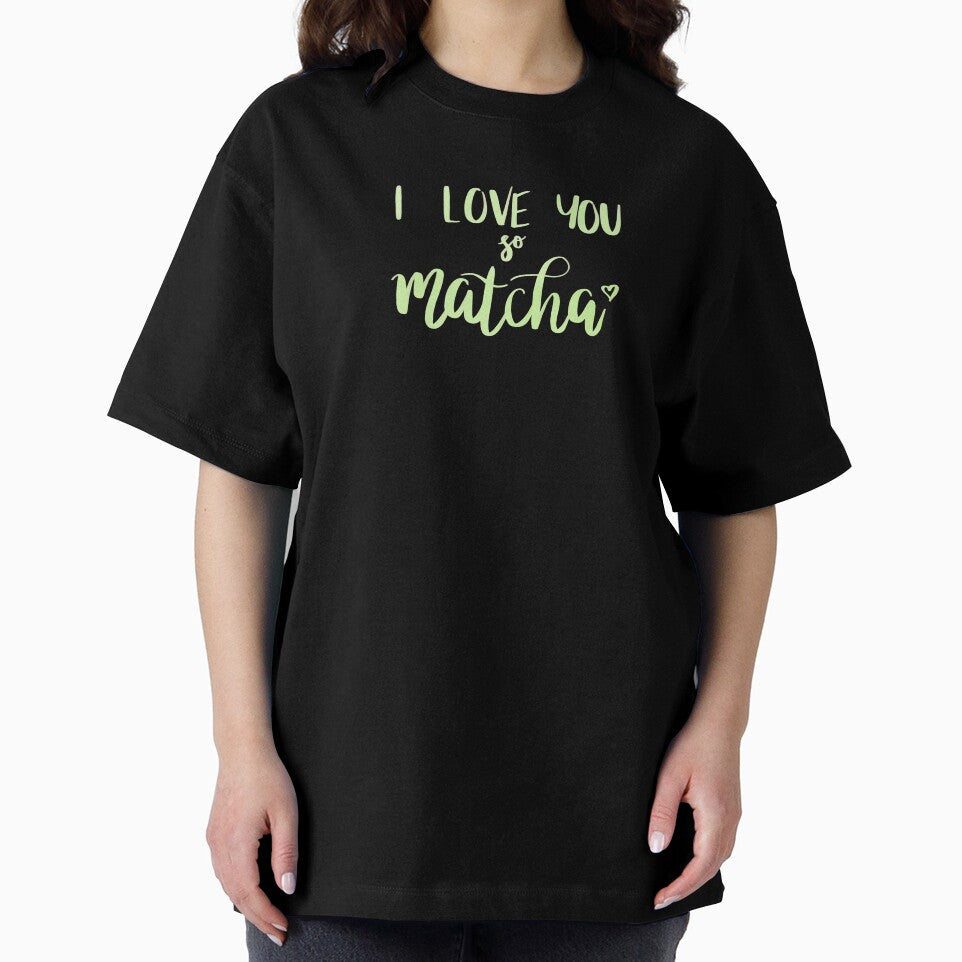 I Love You So Matcha by NoreenDesigns