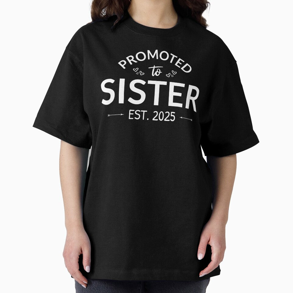 Promoted To Sister Est. 2025 II by Lemon Pepper