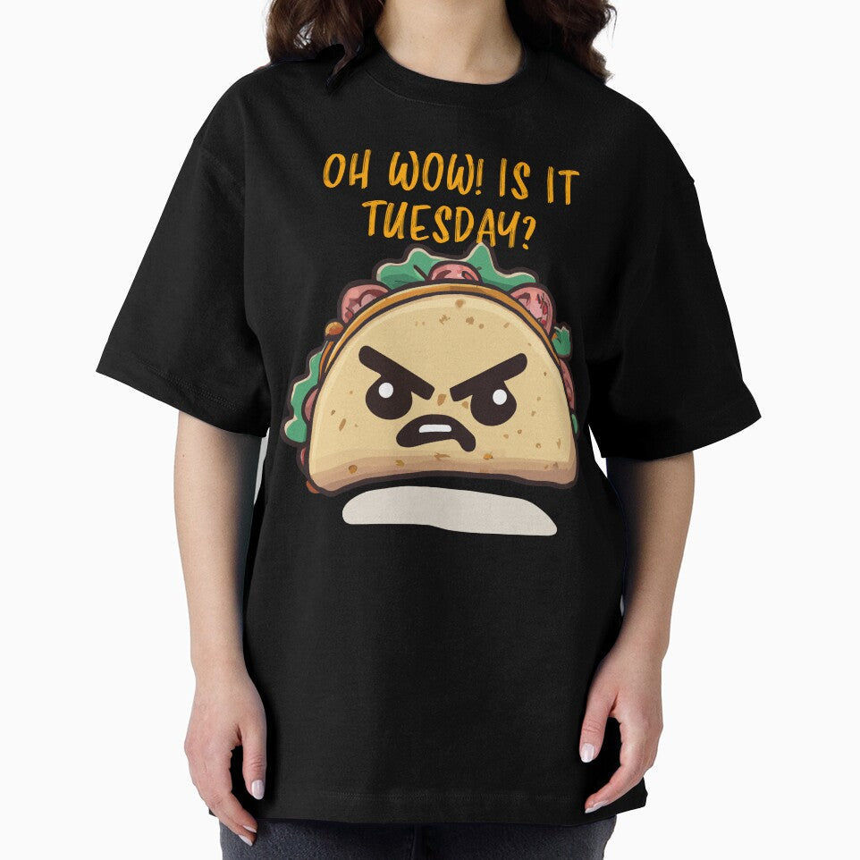 Oh wow! Is it Tuesday already? Funny taco tuesday graphic by narekmug