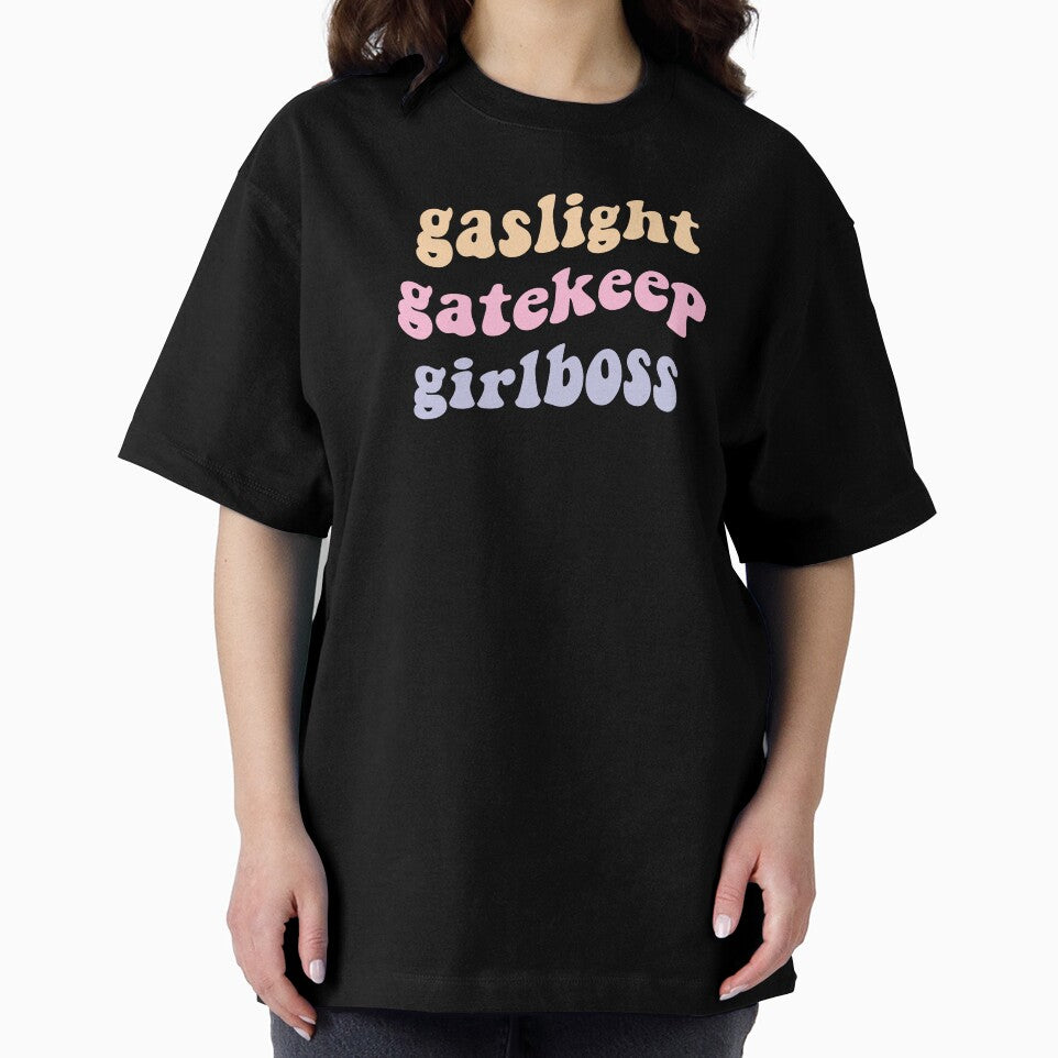 Gaslight Gatekeep Girlboss by laineystudios