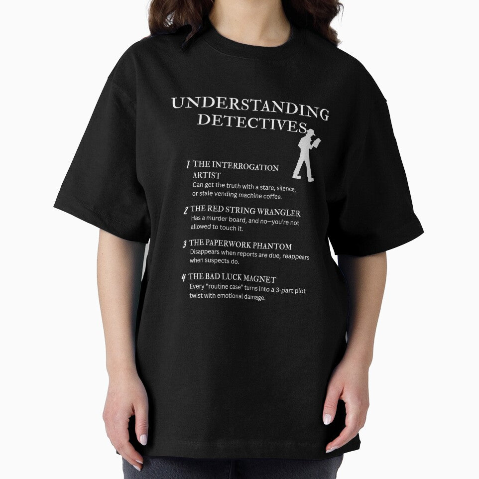 Black – Understanding Detectives – Funny Crime Solver Quotes for True Crime & Mystery Fans by PsyFlow35