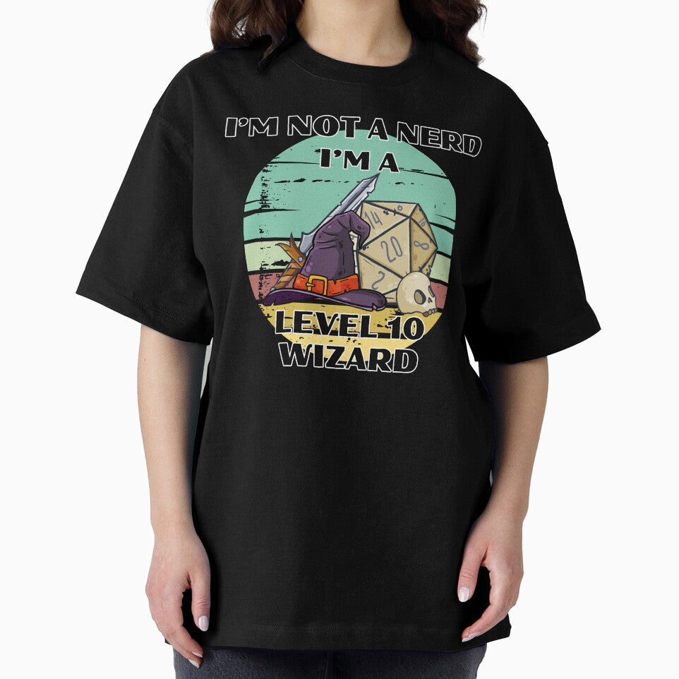 Copy of Tabletop RPG | I'm Not A Nerd, I'm A Level 10 Wizard by DJ-Portable