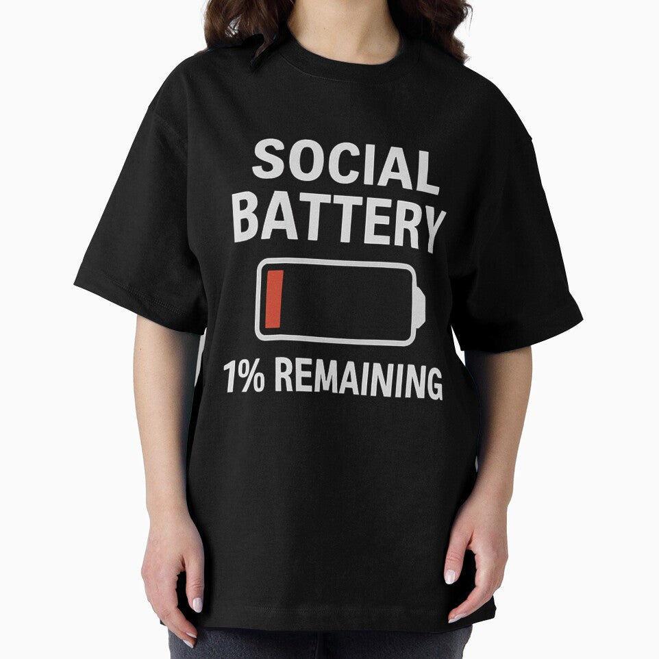 Social Battery: 1% Remaining – Low Battery by WonderBox