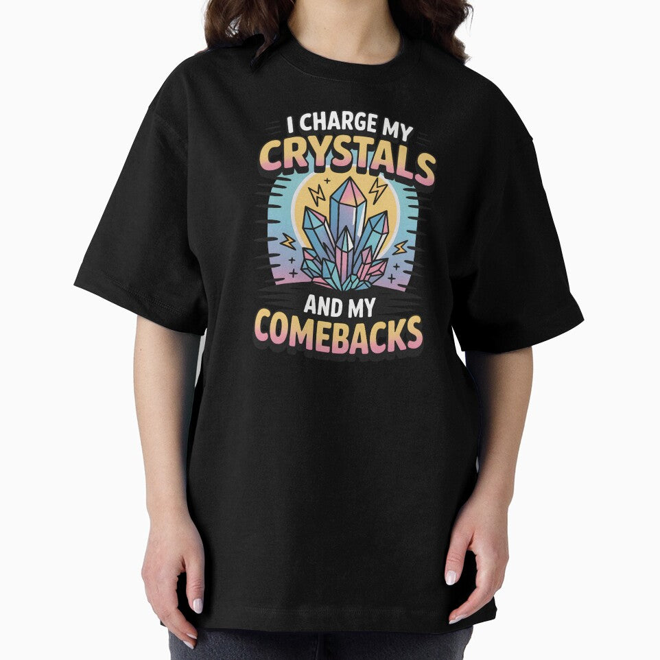 I Charge My Crystals And My Comebacks by CrypticHMystic