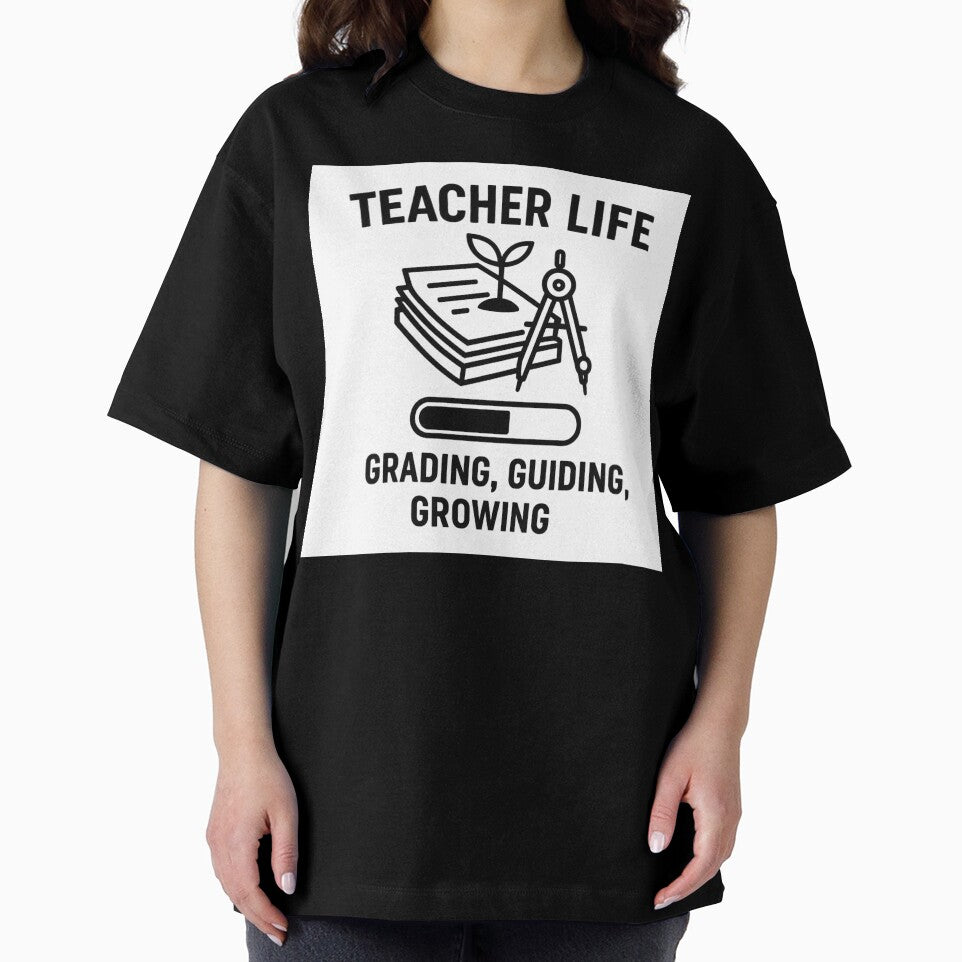 TEACHER LIFE - GRADING, GUIDING, GROWING by TheWonkyEaselCo