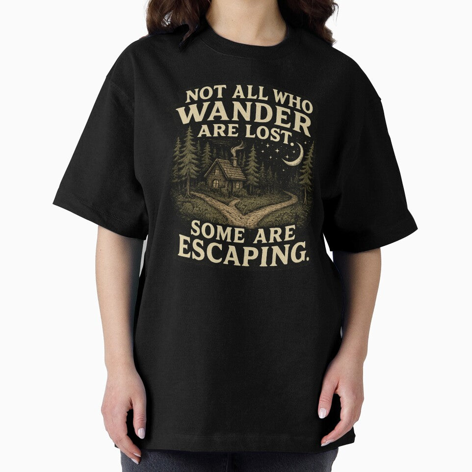 Not All Who Wander Some Are Escaping Quote by TheoVerse