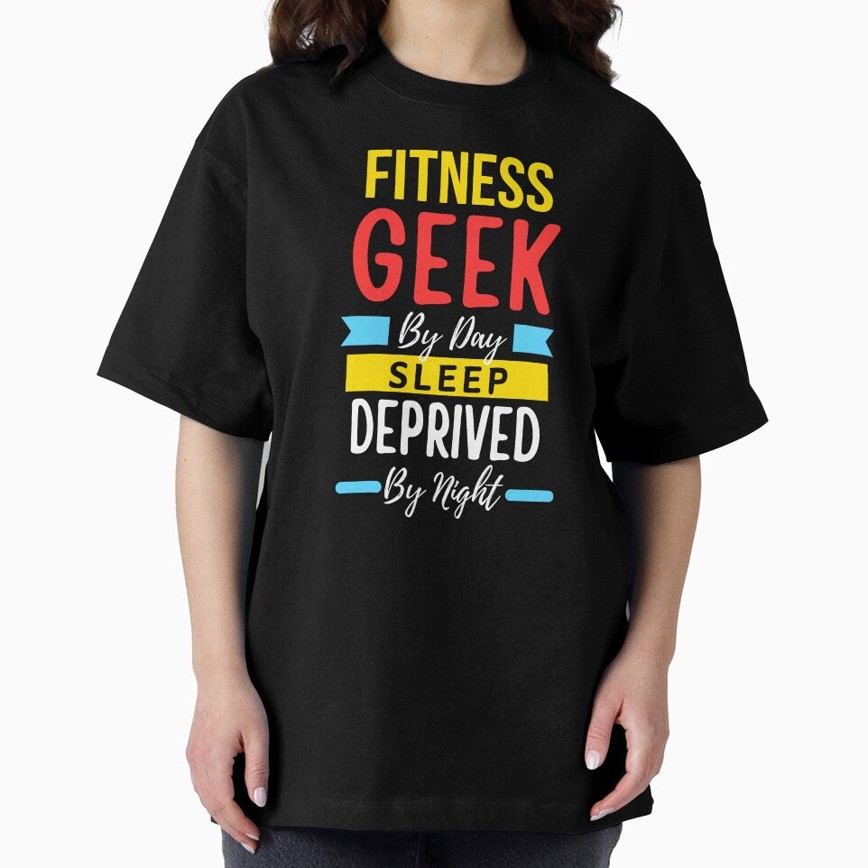Fitness geek by day sleep deprived by night by annoying-shirts