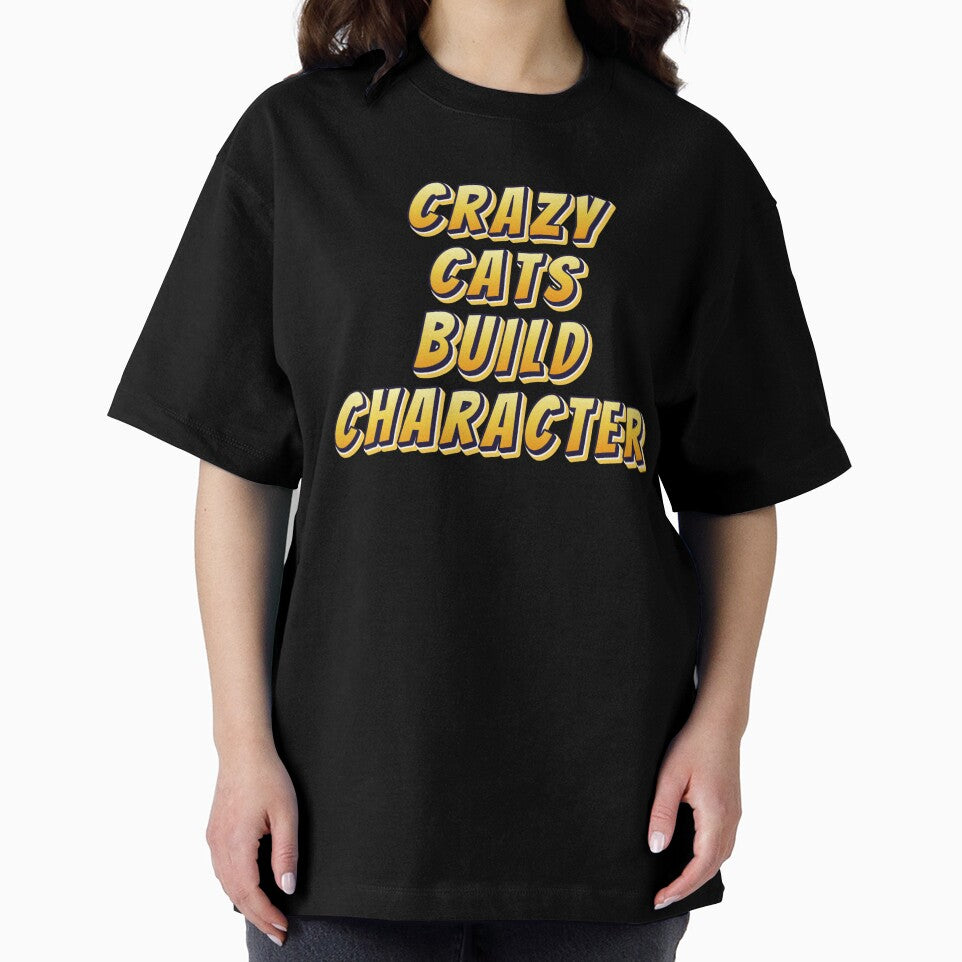 Crazy Cats Build Character by Crazy Before Cats