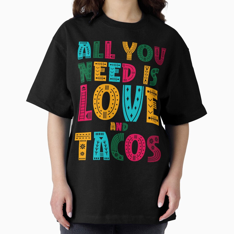 Tacos mexicain "all you need IS love and tacos" by ‪Anas Talbi‬‏
