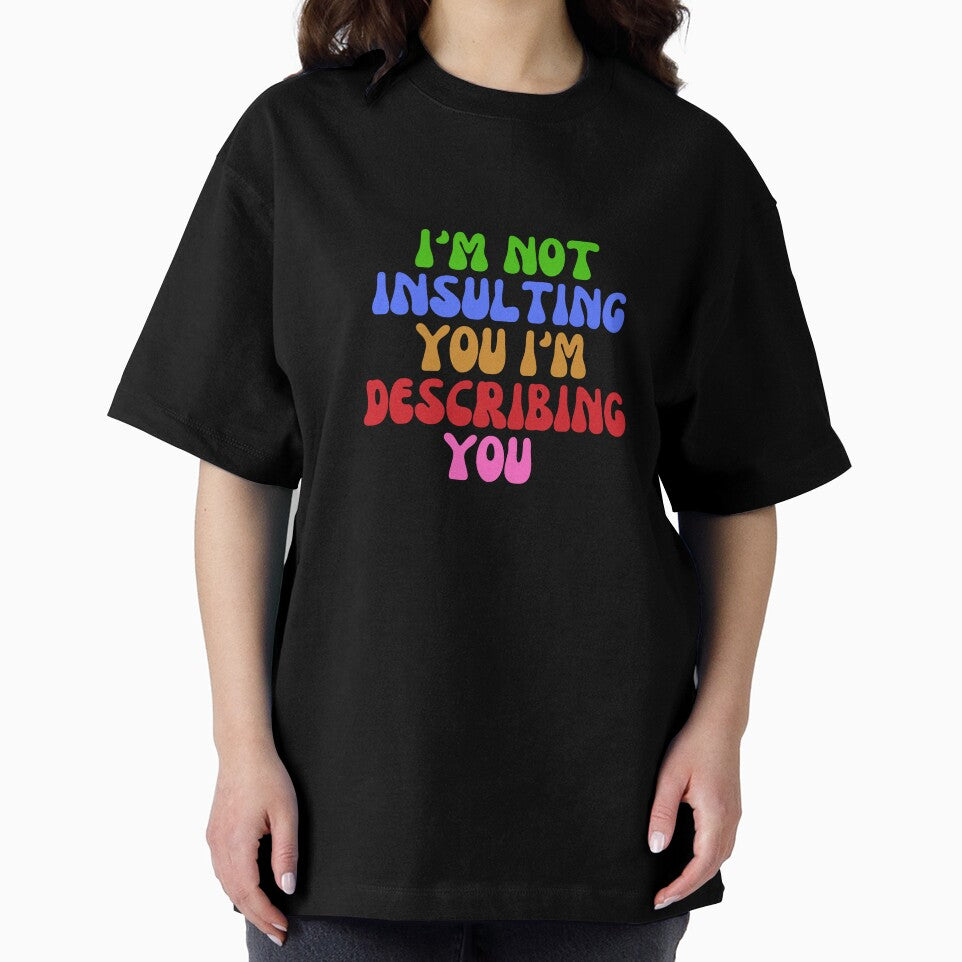 i'm not insulting you i'm describing you by AngelArtss