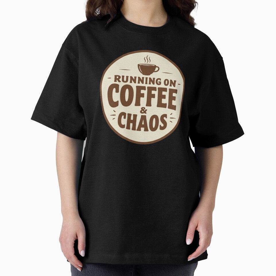 Running on Coffee & Chaos by EastEndTownie