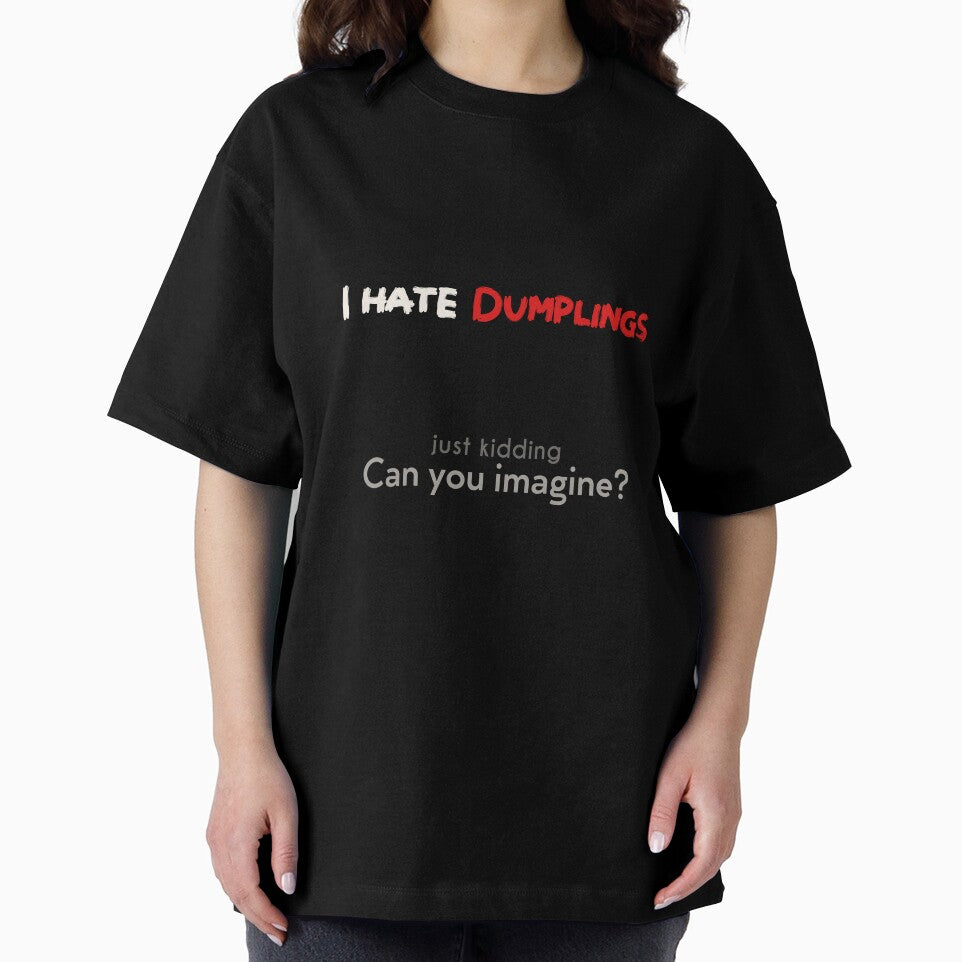 I hate Dumplings! JK! can you imagine? Dark by NashG-art