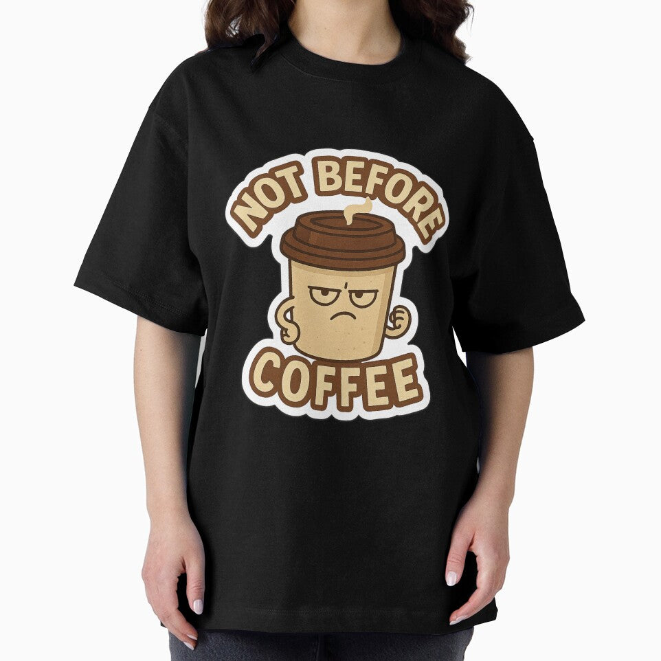 Not Before Coffee by Felt & Spoken