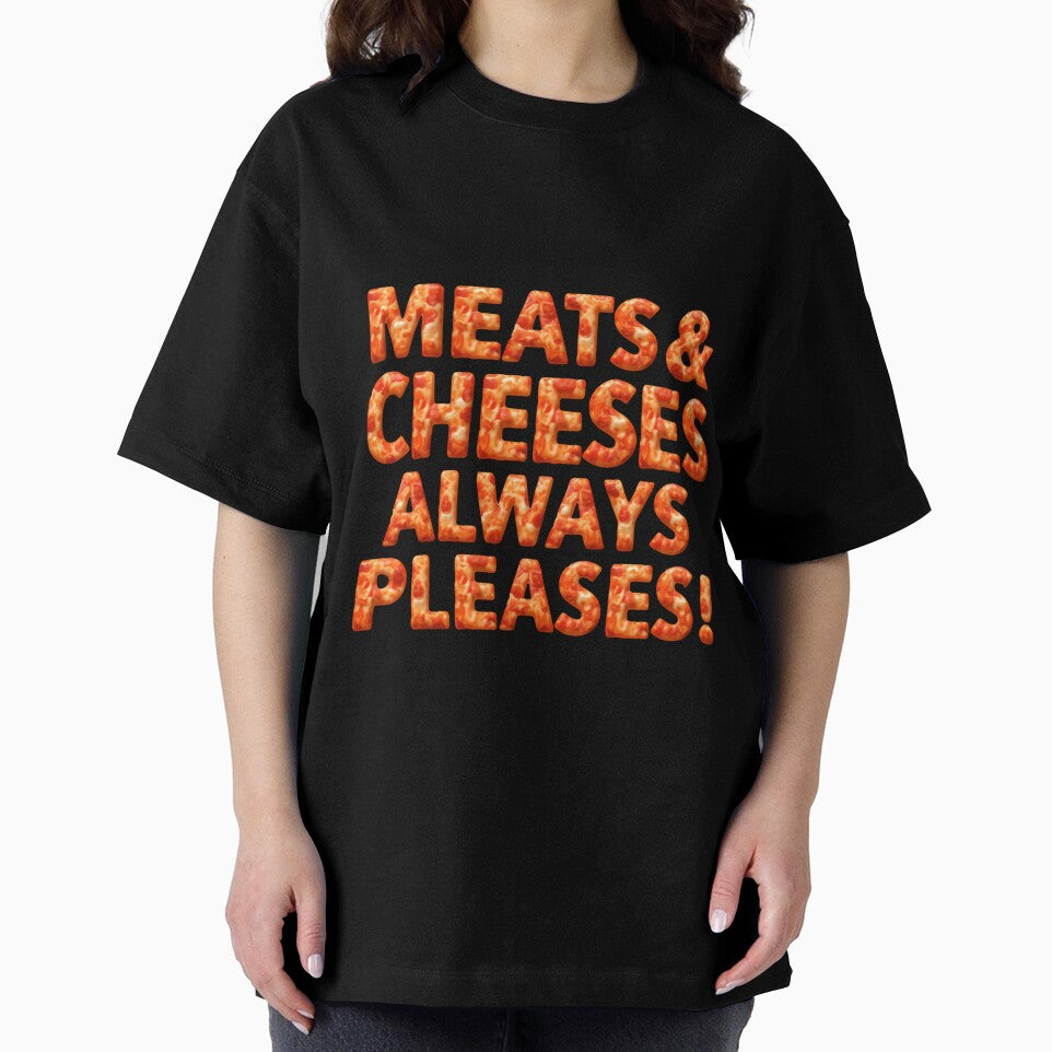 Meats And Cheeses Always Pleases Funny Foodie Quote by SkeletonsDanger