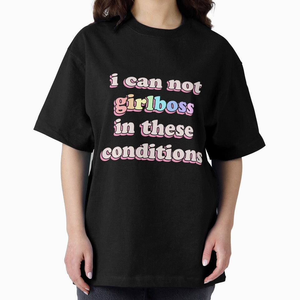 i cannot girlboss in these conditions funny sticker / shirt by tinytofu