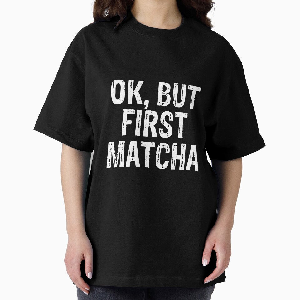But First Matcha - Funny Tea Lovers by PeerlessMerch