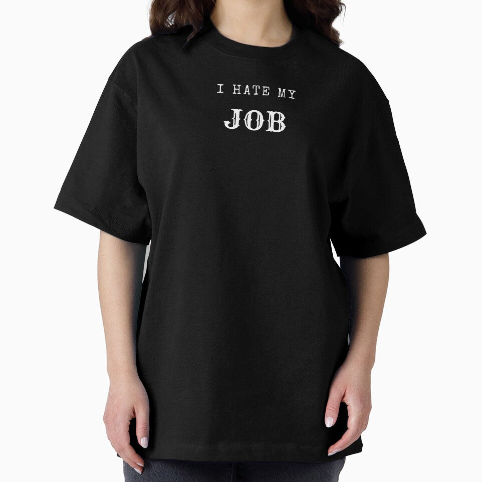 I Hate My Job – Bold Anti-Work Statement Design by ClockedOutClub