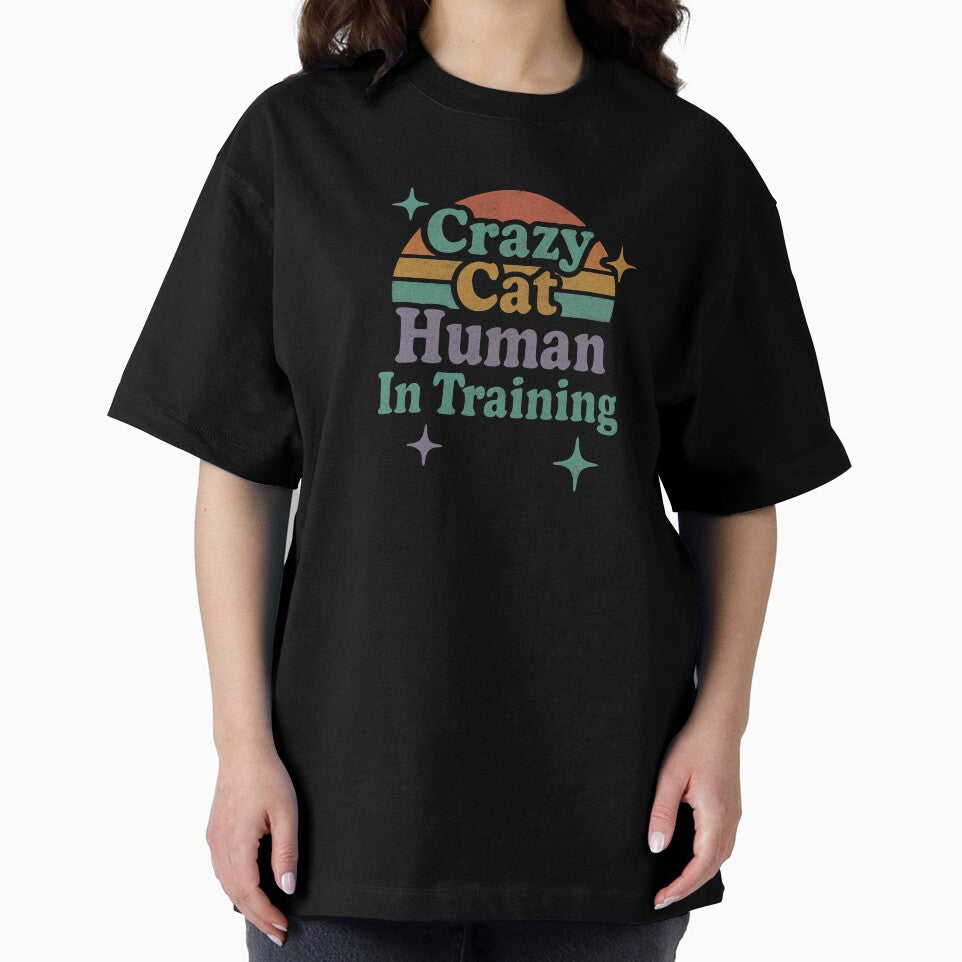 Crazy Cat Human In Training by Crazy Before Cats