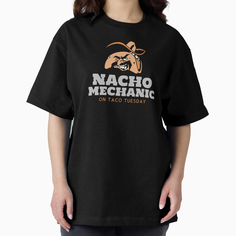Nacho Mechanic on Taco Tuesday Funny Mechanic by CarantinedChaos