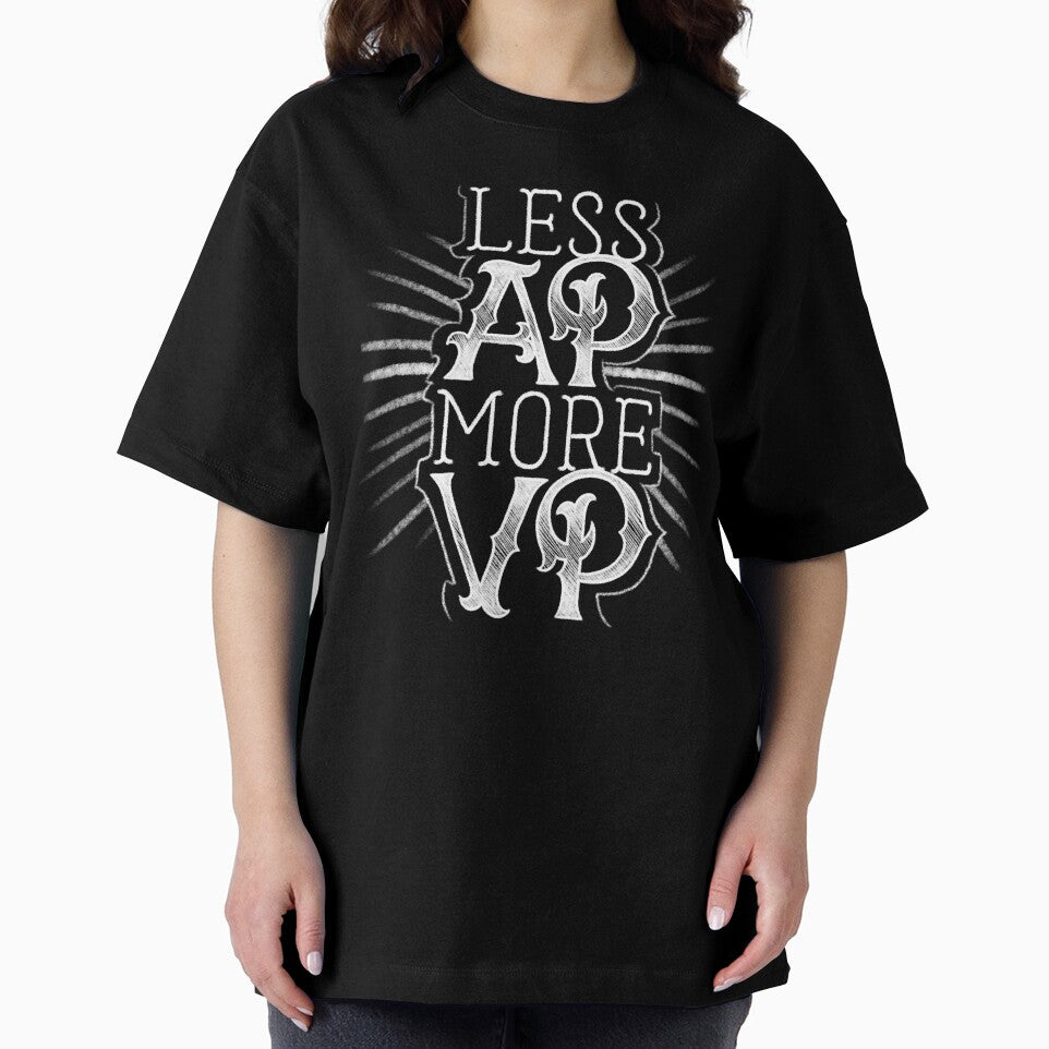 Less AP More VP by polliadesign