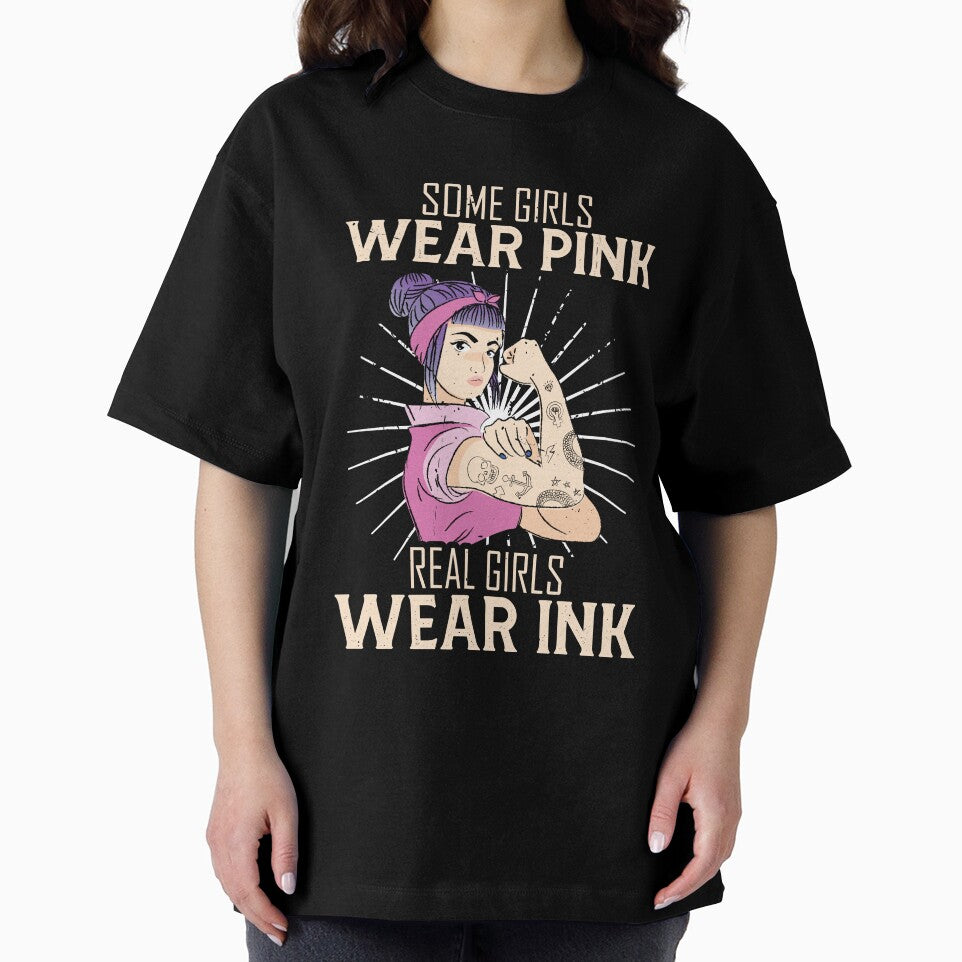 Some girls Wear Pink real girls wear ink Tattoo Artist by Arneeeeee