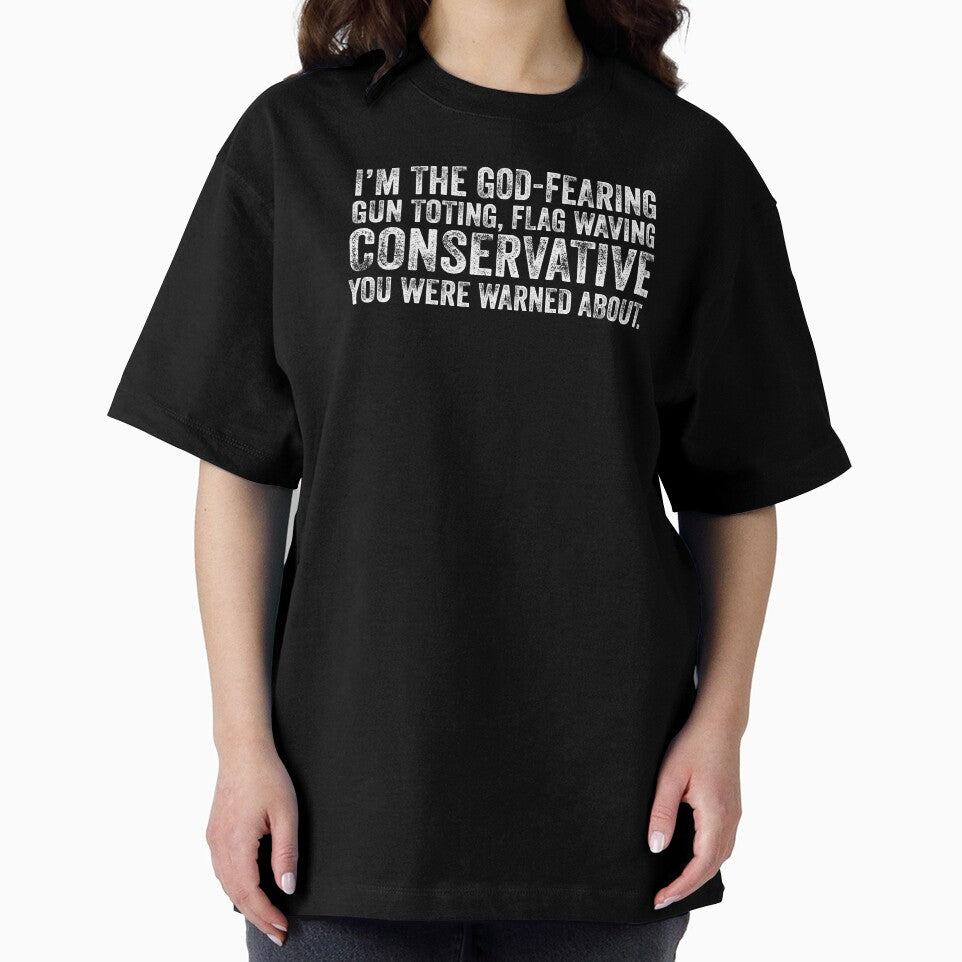Conservative Were Warned Sarcasm Satire Slogan Gift by haselshirt